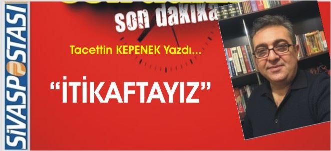 Itikaftayız