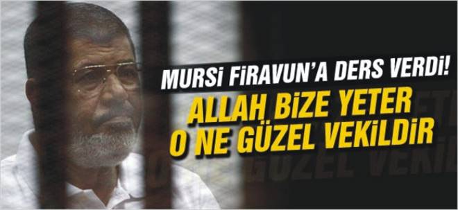 MURSİ`den Dik Duruş