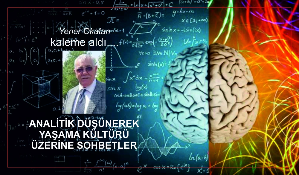 ANALİTİK DÜŞÜNEREK YAŞAMA KÜLTÜRÜ ÜZERİNE SOHBETLER