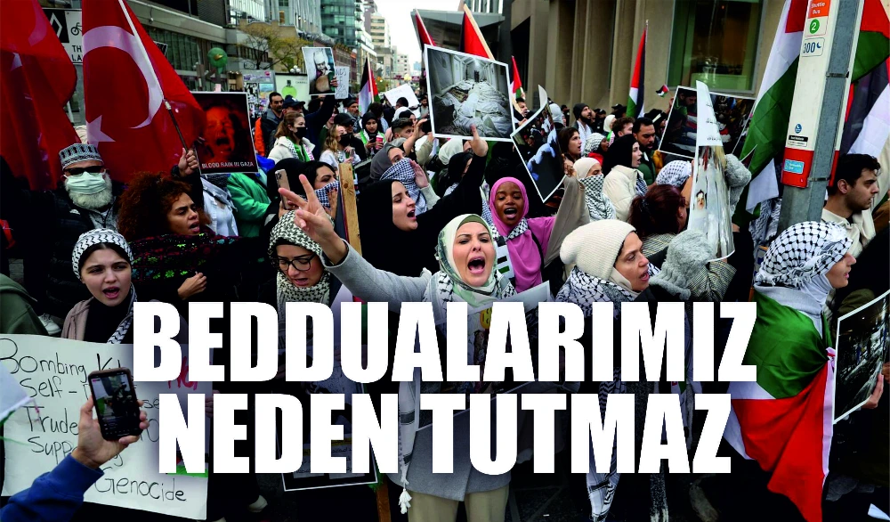 BEDDUALARIMIZ NEDEN TUTMAZ
