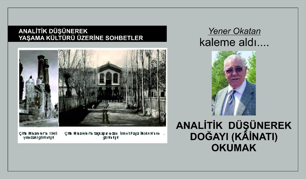 ANALİTİK  DÜŞÜNEREK DOĞAYI (KÂİNATI) OKUMAK