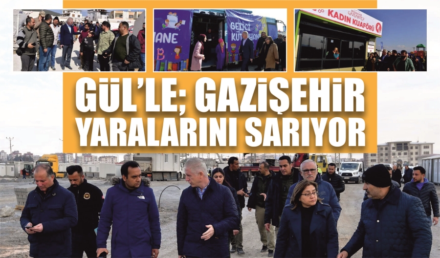 GAZİŞEHİR YARALARINI SARIYOR