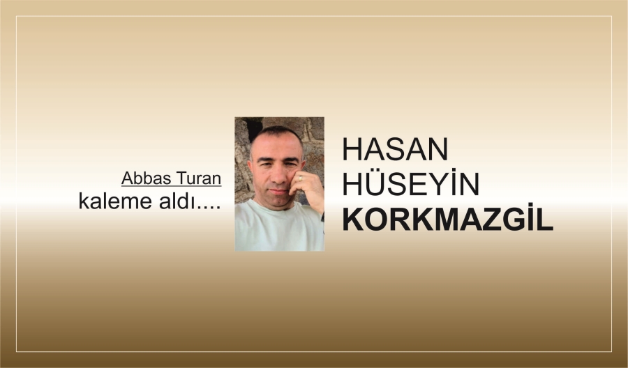HASAN HÜSEYİN KORKMAZGİL