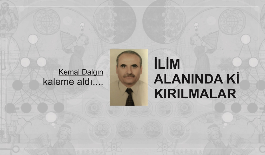 İLİM ALANINDAKİ KIRILMALAR