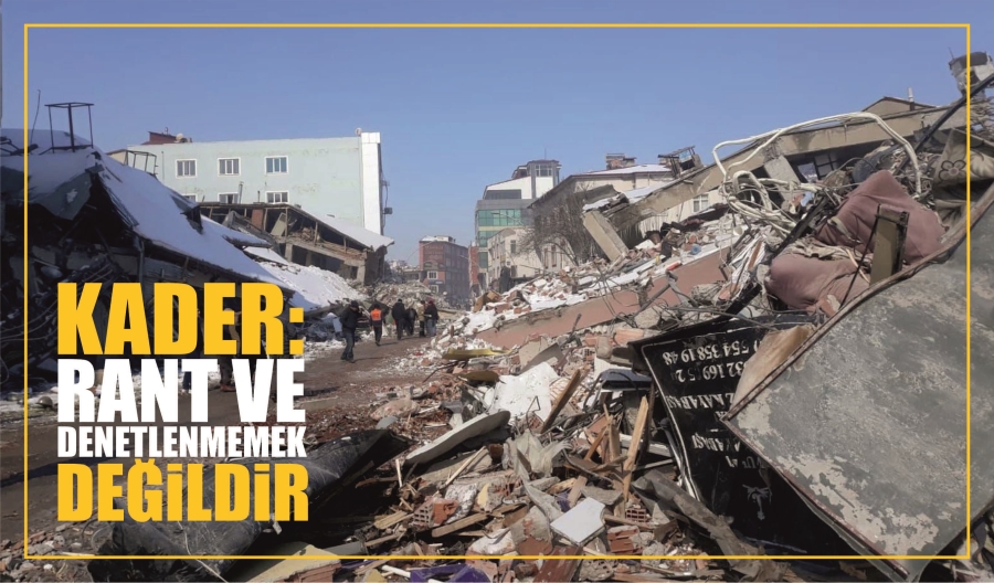 KADER: RANT ve DENETLEMEMEK DEĞİLDİR