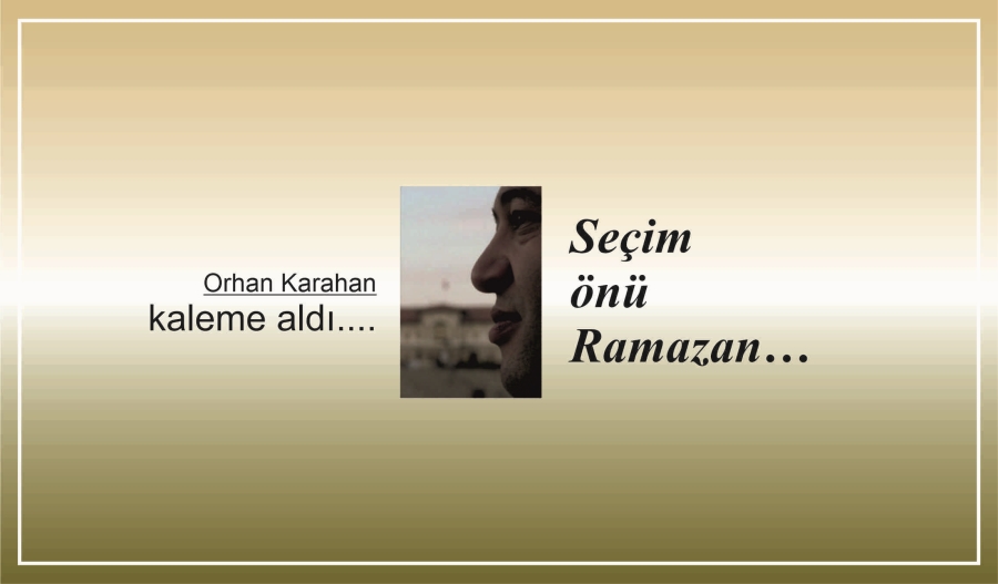 Seçim Önü Ramazan