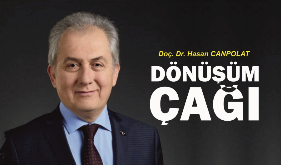 DÖNÜŞÜM ÇAĞI