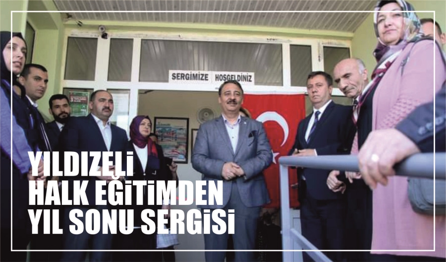 YILDIZELİ HALK EĞİTİMDEN YIL SONU SERGİSİ