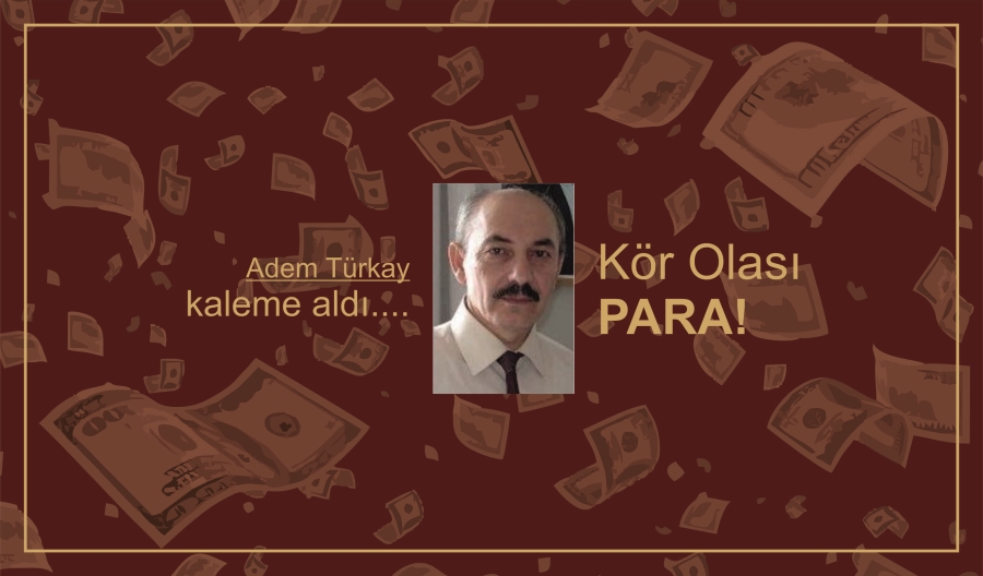 Kör Olası PARA!