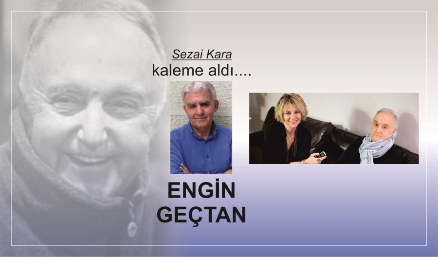 ENGİN GEÇTAN