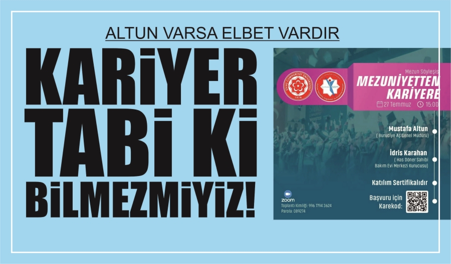 KARiYER TABİKİ BİLMEZMİYİZ!