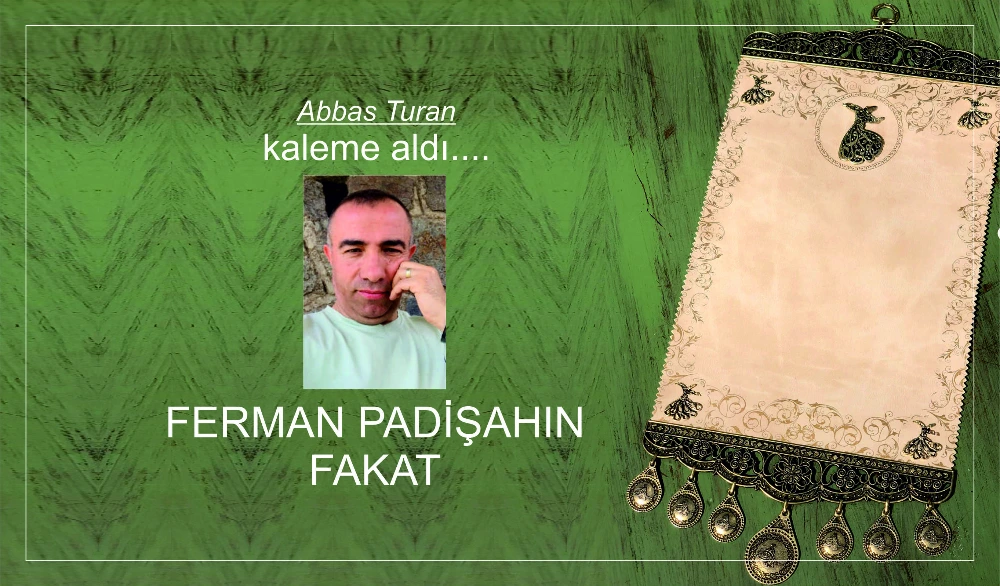 FERMAN PADİŞAHIN FAKAT