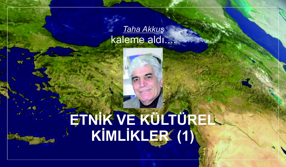 ETNİK VE KÜLTÜREL KİMLİKLER  (1)