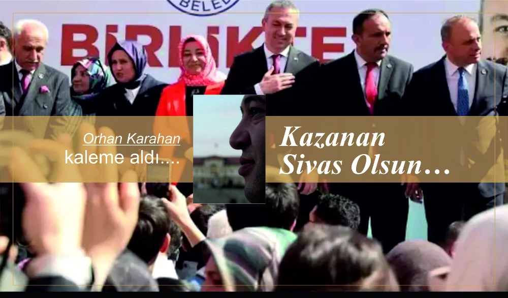 KAZANAN SİVAS OLSUN