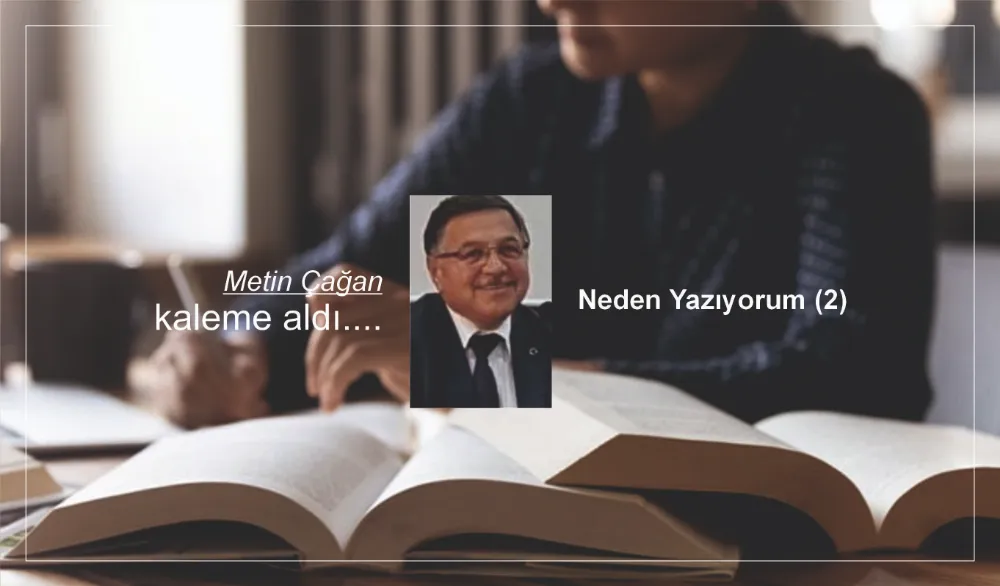 Neden Yazıyorum (2)