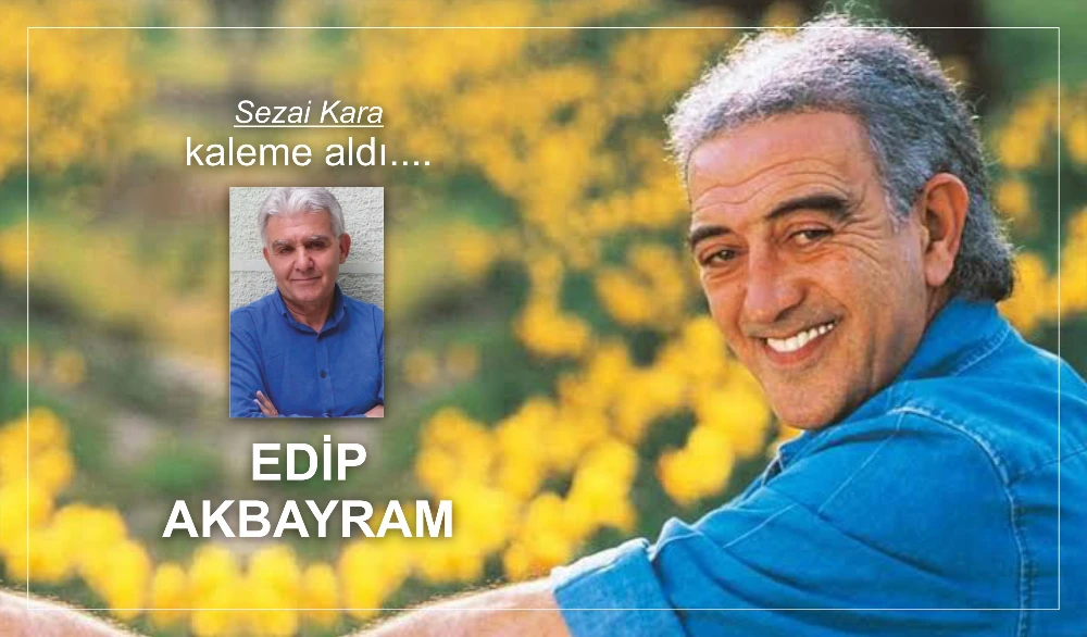 EDİP AKBAYRAM