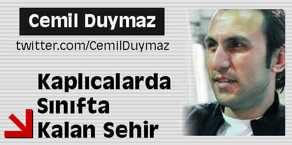 KAPLICALARI SINIFTA KALAN ŞEHİR