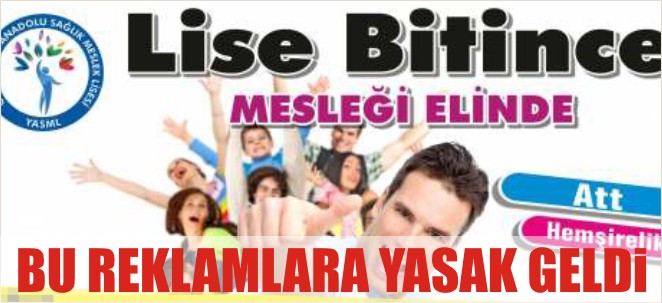 İŞ GARANTİLİ OKUL REKLAMLARINA 3 AYA KADAR KAPATMA!