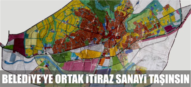 BELEDiYE?YE ORTAK İTİRAZ SANAYİ TAŞINSIN