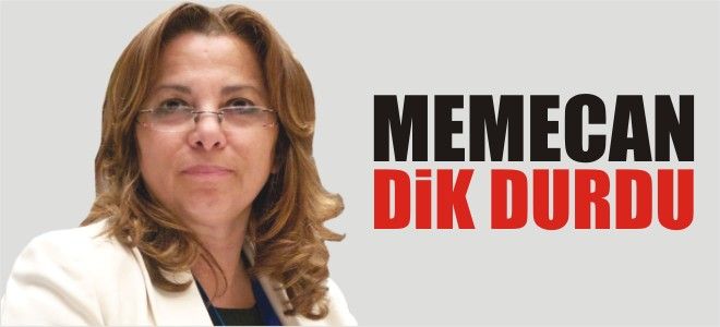 MEMECAN DİK DURDU