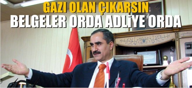 GAZI OLAN ÇIKARSIN!